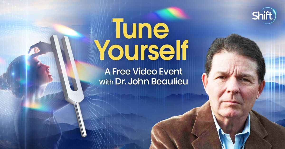 Tune Yourself with Dr. John Beaulieu (May – June 2022) --Experience the miraculous healing power of tuning forks for body, mind & spirit