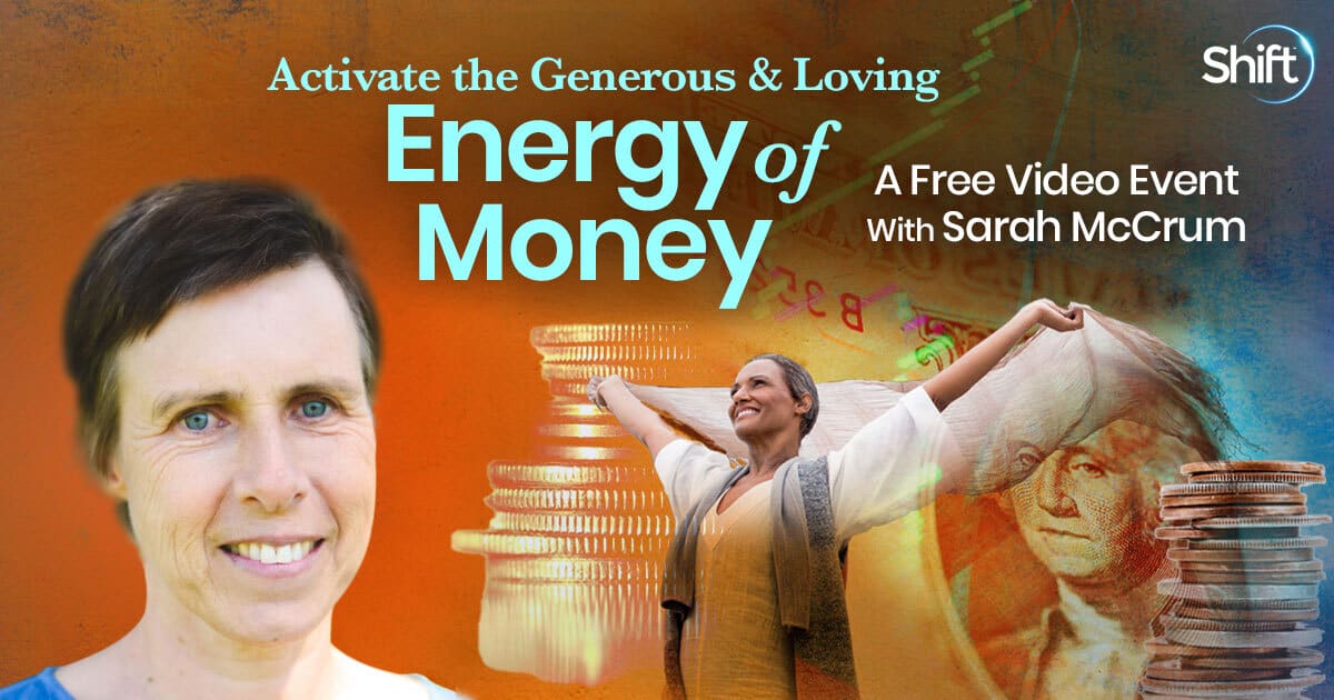 Activate the Generous & Loving Energy of Money with Sarah McCrum (June – August 2022)