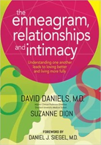 The Enneagram, Relationships, and Intimacy- Understanding One Another Leads to Loving Better and Living More Fully