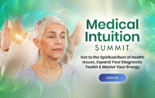 Unlock the Power of Medical Intuition at the Medical Intuition Summit 2023