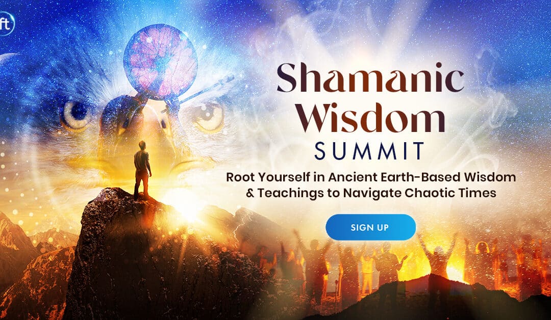 Shamanic Wisdom at The Shaman Summit 2023