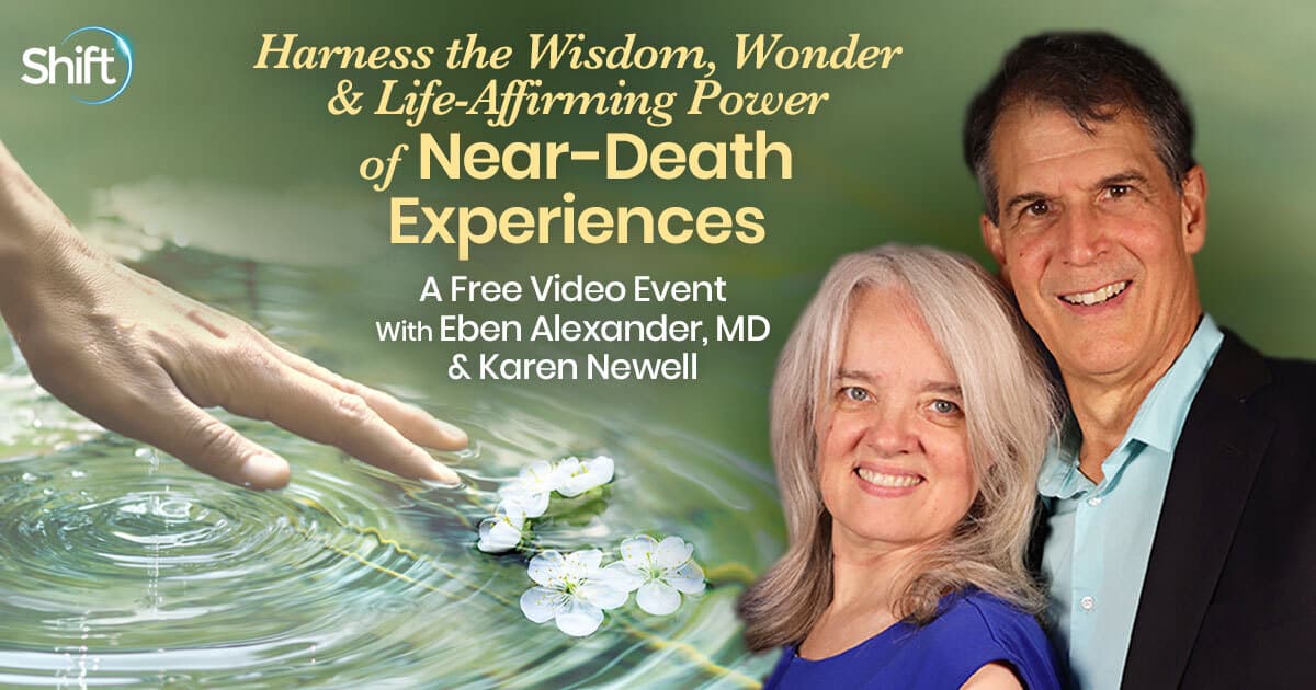 HOw to Overcome the Fear of Death: Harness the wisdom, wonder & life-affirming power of near-death experiences