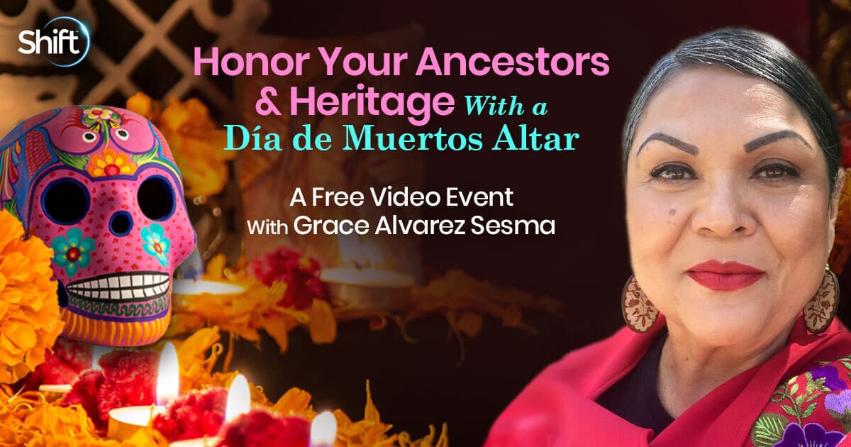 Honor Your Ancestors & Heritage With a Día de Muertos Altar with Grace Alvarez Sesma (August – September 2022)