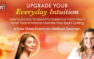 Upgrade Your Everyday Types of Intuition with Mellissa Seaman (July – August 2022)