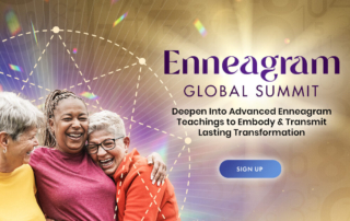 Join the Enneagram Global Summit 2023 October 24th - 26th with The Shift Network
