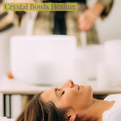 Crystal Bowls -sound healing modality