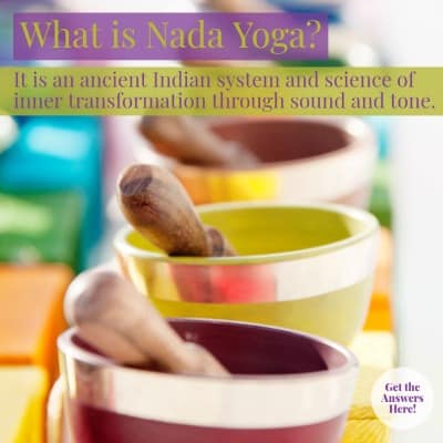 What is Nada Yoga Sound Healing Practices