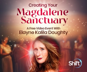 Creating Your Magdalene Sanctuary: 9 Empowerments to Invoke a Sacred Ceremonial Space of Love & Divine Feminine Wisdom: