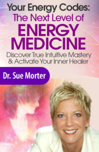 Sue Morter – Discover the Next Level of Energy Medicine
