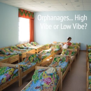 Not so High Vibe Places to visit_ What is the consciousness calibration of an orphanage
