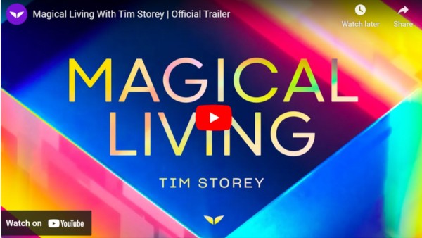 Magical Living with Tim Storey - explore self discovery and life purpose spirituality tools for transformation