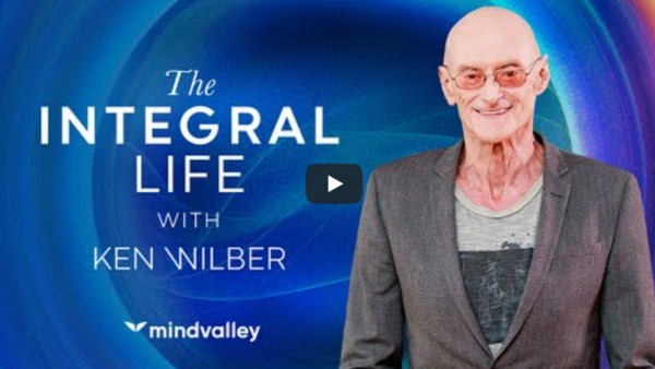 The Integral Life with Ken Wilbur