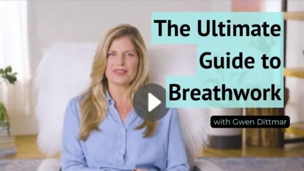 The Ultimate Guide to Breathwork with Gwen Dittmar