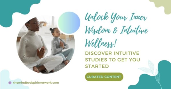 Intuitive Studies: Unlock Your Inner Wisdom and Intuitive Wellness