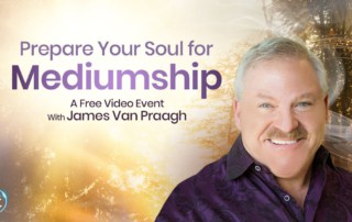 FREE Mediumship Training with James Van Praagh: Uncover your true soul essence and learn how to connect to non-physical souls