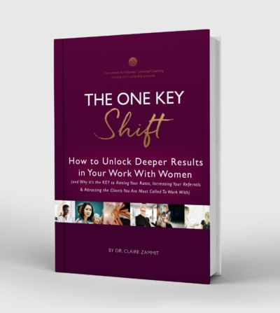 The One Key Shift for Coaching Women eBook by Claire Zammit