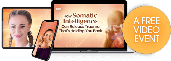 Release trauma and move forward in your life through somatic intelligence and wisdom