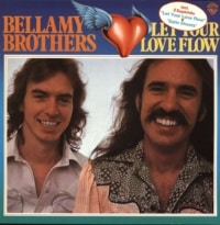 Let Your Love Flow by The Bellamy Brothers
