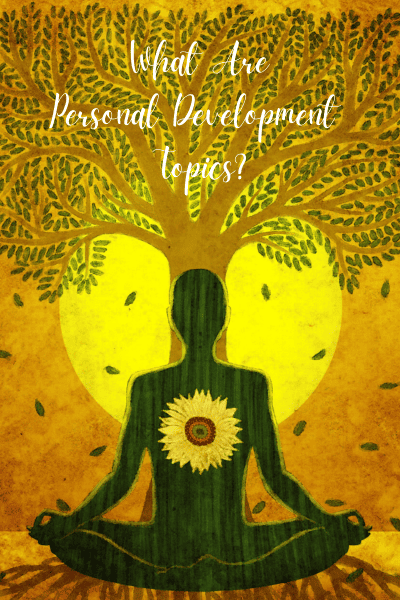 What Are Personal Development Topics?