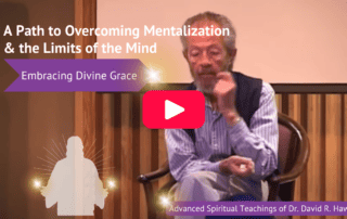 Embracing Divine Grace: A Path to Overcoming Mentalization & the Limits of the Mind-