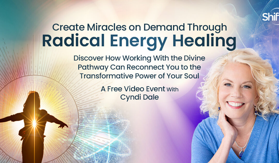 Create Miracles on Demand Through Radical Energy Healing: Discover How Working With the Divine Pathway Can Reconnect You to the Transformative Power of Your Soul- Miraculous Healing with Cyndi Dale now - Feb 1, 2024