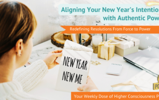 Aligning Your New Year's Intentions with Authentic Power