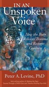 In An Unspoken Voice TRauma REcovery by Peter Levins