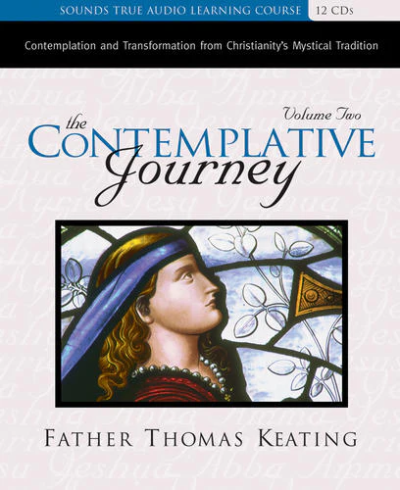The Contemplative Journey Volume 2 with Father Thomas Keating