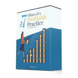 The 7 Pillars of a Profitable Practice or Coaching Business from Positive Psychology