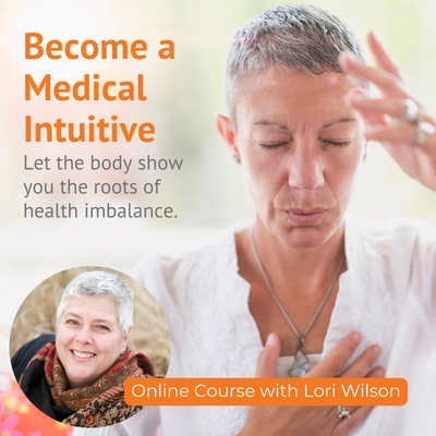 Become a Medical Intuive - Online Course Training with Lori Wilson Get Started Today!