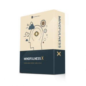 Mindfulness X© is a comprehensive 8-session mindfulness training package that includes everything you need to offer mindfulness training 