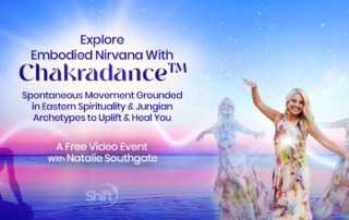 Join Jungian psychotherapist Natalie Southgate’s free online event, Explore Embodied Nirvana With Chakradance: Spontaneous Movement Grounded in Eastern Spirituality & Jungian Archetypes to Uplift & Heal You