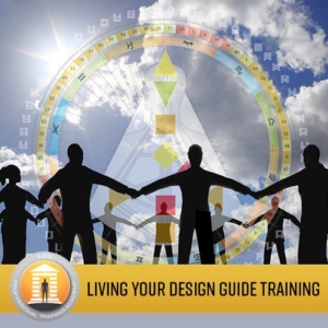 Human DEsign Certification Courses: LIving Your Design Training