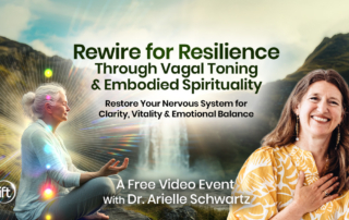 Rewire for Resilience Through Vagal Toning & Embodied Spirituality: Restore Your Nervous System for Clarity, Vitality & Emotional Balance