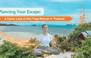 Planning Your Escape A Closer Look at One Yoga Retreat in Thailand