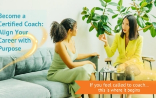 Become a Certified Coach and Align Your Career with Purpose