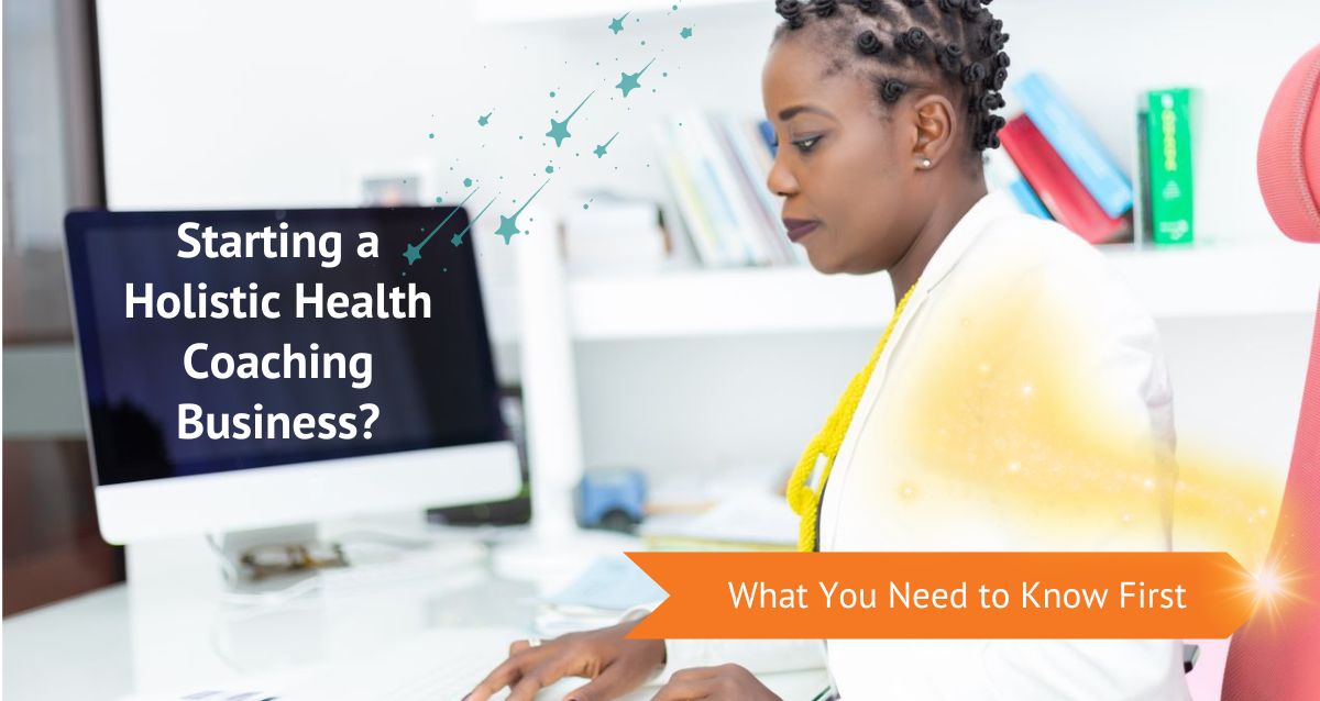 How to Start a Holistic Health Coaching Business A Step-by-Step Guide